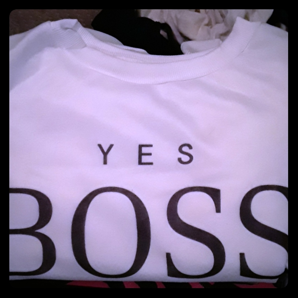 Yes Boss Long Sleeve sweatshirt.